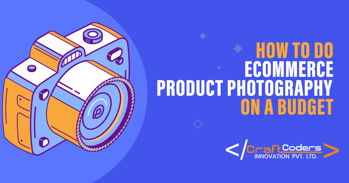 How To Do Ecommerce Product Photography on a Budget